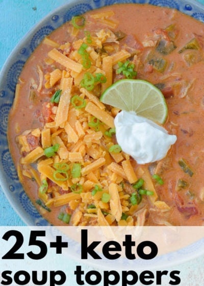 Keep your keto soup low-carb without sacrificing the flavors and textures you love! Add these easy keto soup garnishes, toppers, and sides for a delicious low-carb soup night!